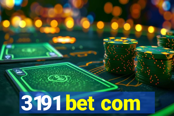 3191 bet com